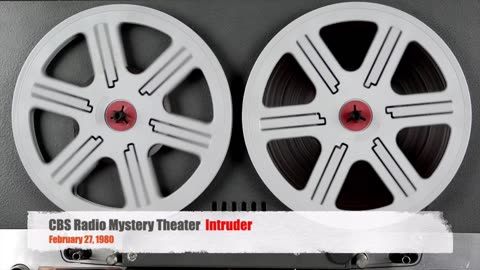 80-02-27 CBS Radio Mystery Theater Intruder
