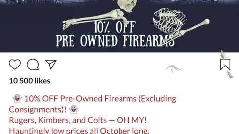 👻 10% OFF Pre-Owned Firearms (Excluding Consignments)! 👻