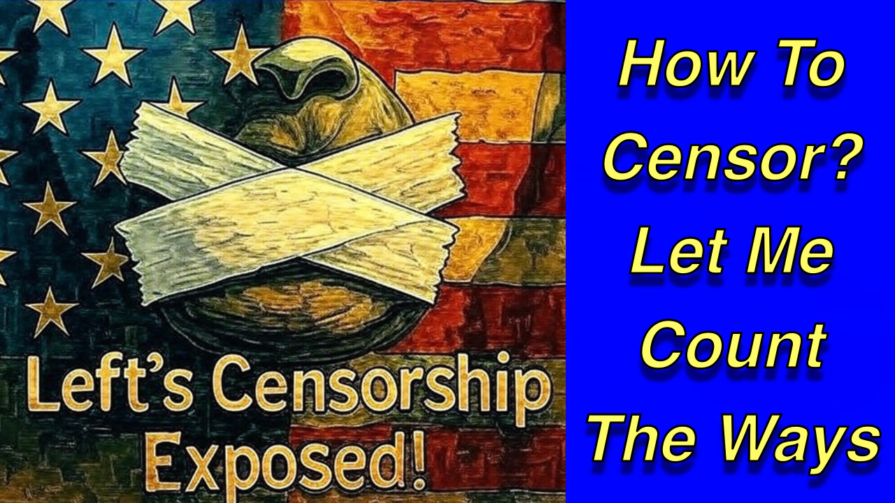 The Left's Censorship Hypocrisy Exposed