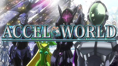 Better written, less popular 【Accel World】