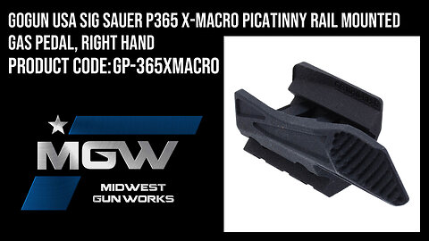 GoGun USA Sig Sauer P365 X-MACRO Picatinny Rail Mounted Gas Pedal, Right Hand - GP-365XMACRO