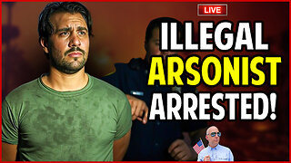 🔴 LAPD Arrest Arsonist With SHOCKING Background!