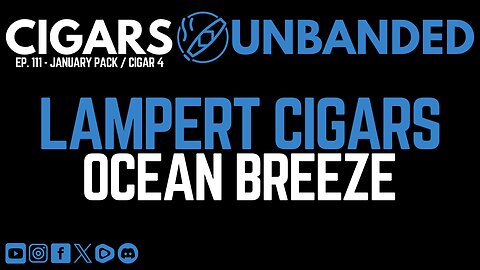 CU #111 - Lampert Cigars Ocean Breeze