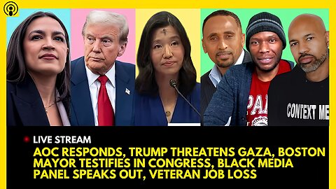 AOC RESPONDS, TRUMP THREATENS GAZA, SANCTUARY CITY MAYORS TESTIFY, BLACK MEDIA PANEL, VETERAN JOBS