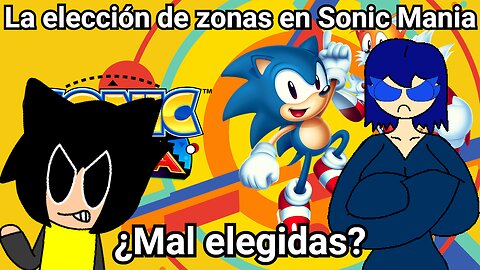La elección de zonas en Sonic Mania - Donandri United Love (Loquendo)