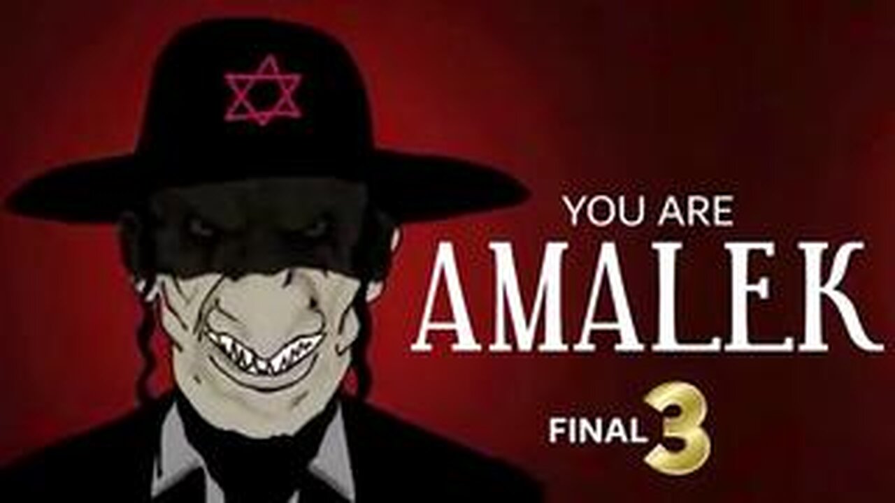 YOU are Amalek - GREAT DOCUMENTARY Part 3