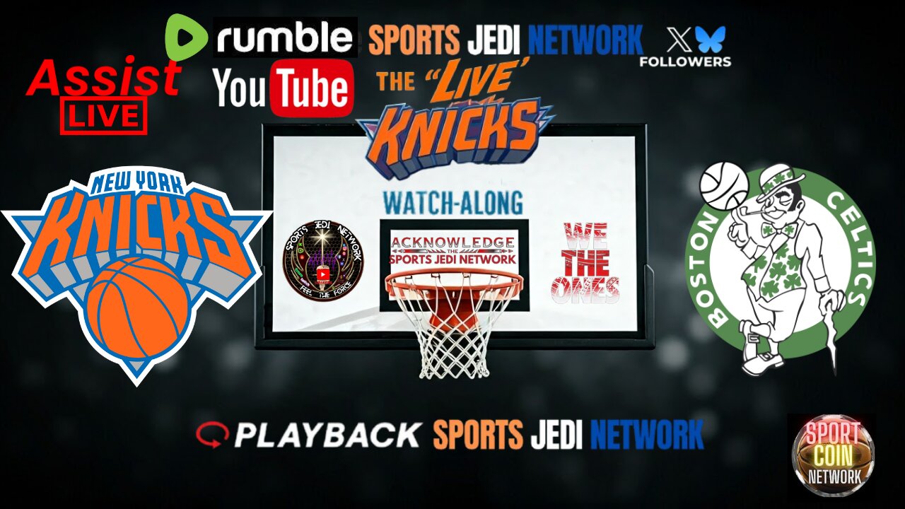 🏀New York Knicks at Boston Celtics COME WATCH ALONG Sunday’s matinee with SPORTS JEDI NETWORK