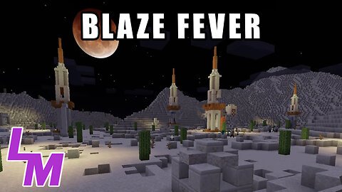 Starblight Desert Part #5: Blaze Fever