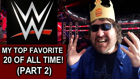 ''My Top 20 Favorite WWE Superstars Of All Time!'' (Part 2) - The Next Wave! (BBT)
