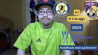 RSR7: Mount Pleasant 0-1 Defence Force FC 2025 CONCACAF Caribbean Cup Semifinals 2nd Leg Review!