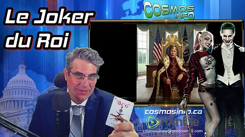 Le Joker du Roi, Cosmos Info