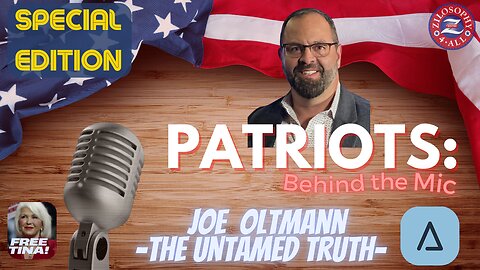 Patriots Behind The Mic Special with Joe Oltmann