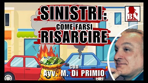 SINISTRI e congruo RISARCIMENTO: cosa devi sapere – con l'Avv. M. Di Primio | Dritti e Diritti