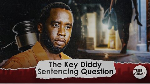 Why “39 Months” is the Key Sentencing Question in Diddy’s Future…and Will He ADDRESS the Court?