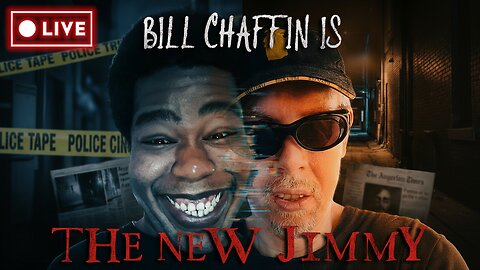 Bill Chaffin; The New Jimmy