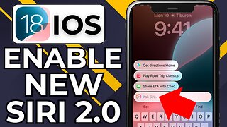 HOW TO ENABLE NEW SIRI 2.0 ON IPHONE IOS 18