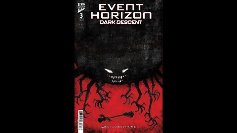 Event Horizon: Dark Descent #3 IDW #QuickFlip Comic Review