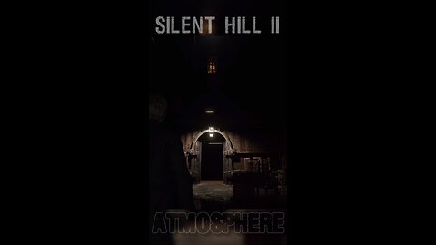 🔦ATMOSPHERE || SILENT HILL II: REMAKE #PS5 #XBOX #HorrorGaming #SilentHill #Gaming #Halloween