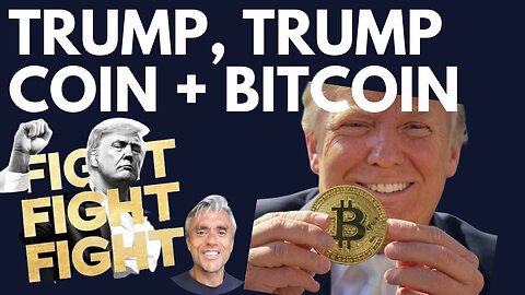 TRUMP, TRUMPCOIN & THE FUTURE OF BITCOIN & CRYPTO