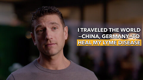 I Traveled the World—China, Germany—To Heal My Lyme Disease