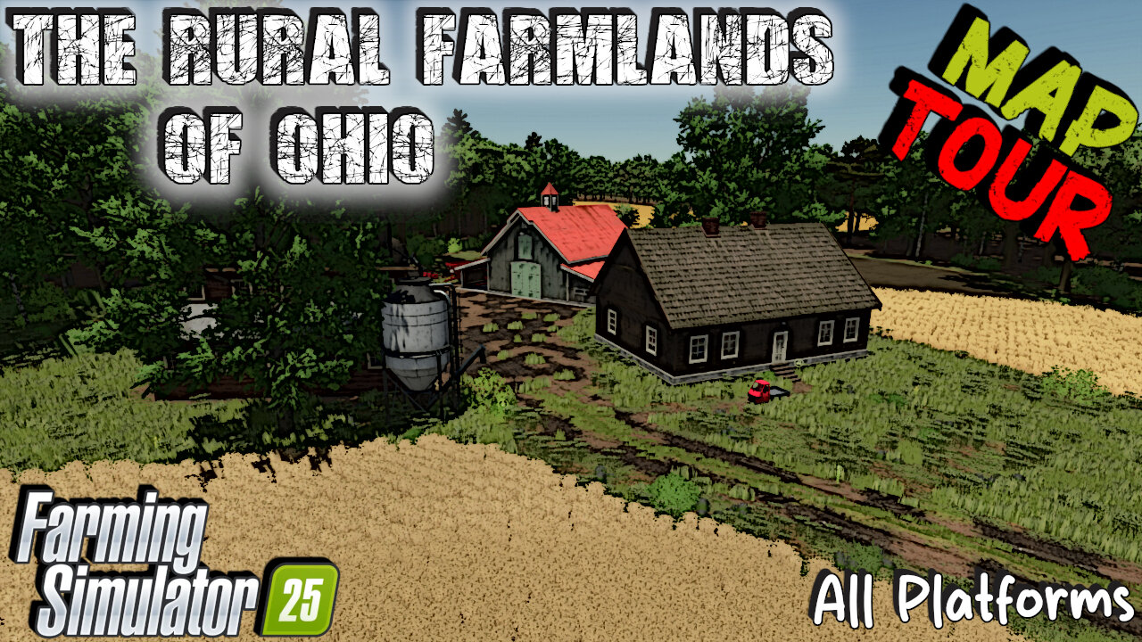 Map Tour | The Rural Farmlands Of Ohio | All Platforms | Farming Simulator 25