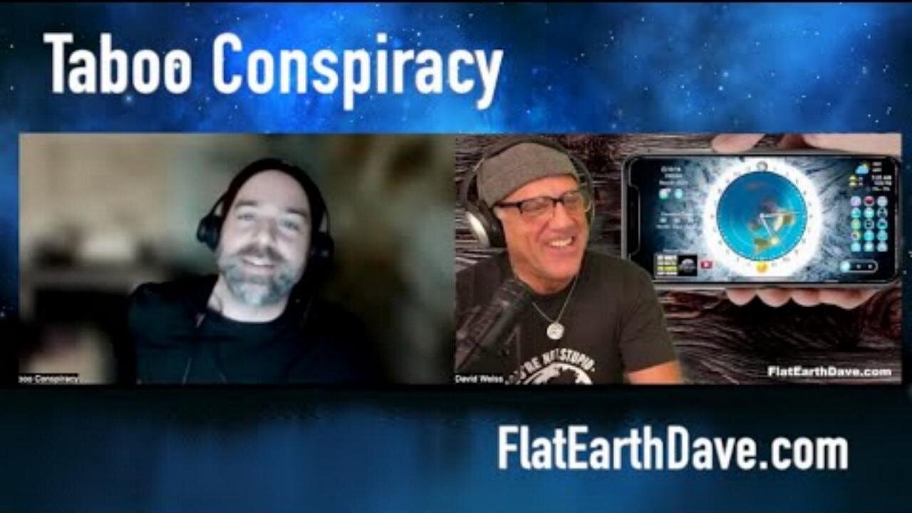 [Nov 1, 2024] Taboo Conspiracy w Flat Earth Dave [Flat Earth Dave Interviews 2]