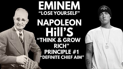 Eminem "Lose Yourself" & Napoleon Hill "Think & Grow Rich" 17 Laws Of Success | Definate Chief Aim