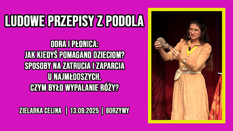 ORYGINALNE XIX-WIECZNE PRZEPISY LUDOWE | Zielarka Celina | Babie Lato 2025