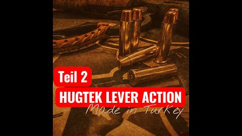 #Hugtek Lever Action - Unterhebler .357Mag - Optisch toll, aber geht das auch?