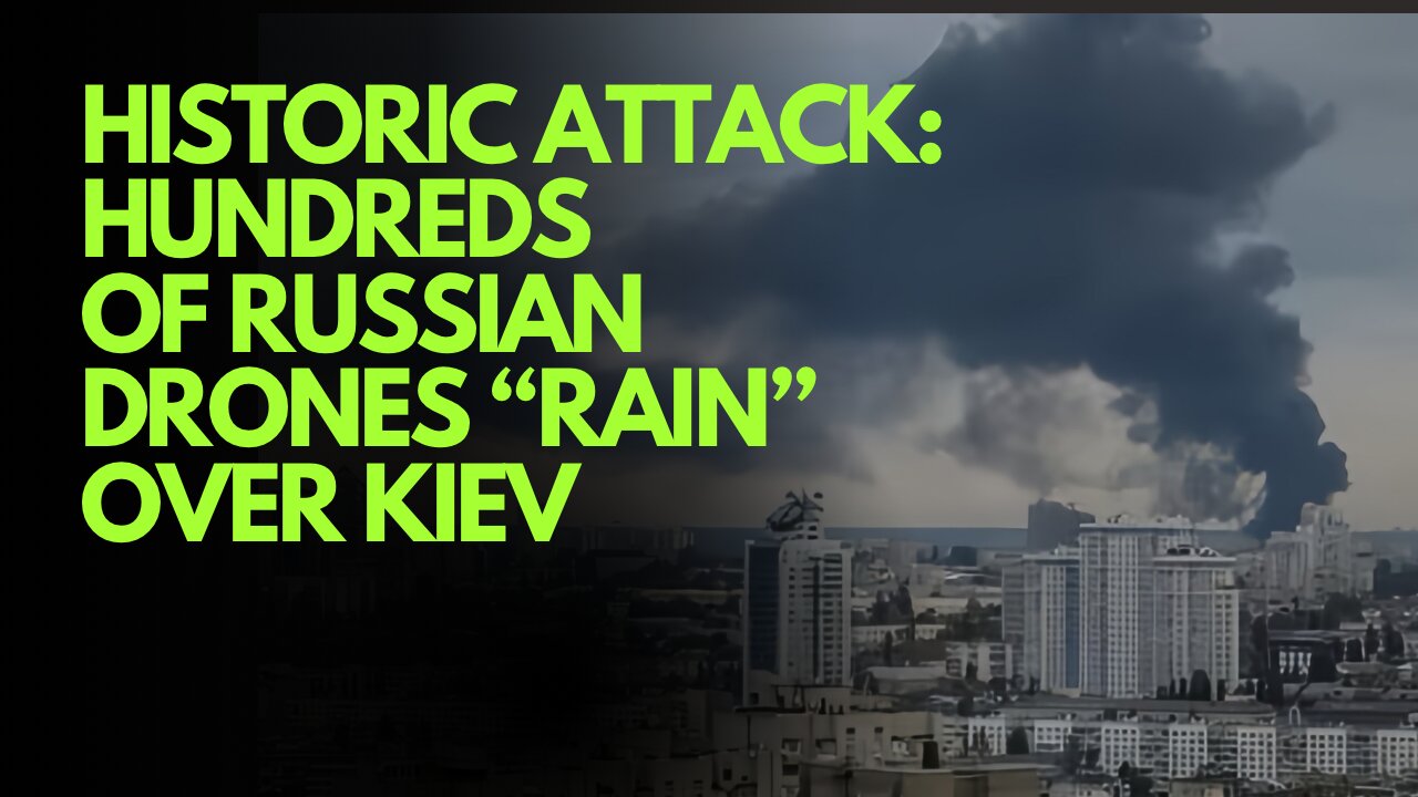 HISTORIC ATTACK: Hundreds of Russian Drones “Rain” Over Kiev