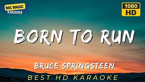 BORN TO RUN - BRUCE SPRINGSTEEN - KARAOKE