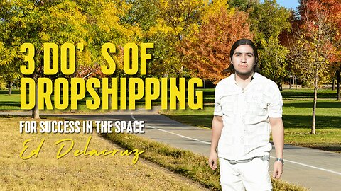 3 do's of drop shipping by Ed Delacruz #money #wealth #finance #reels #shorts