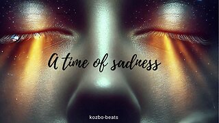 A time of sadness