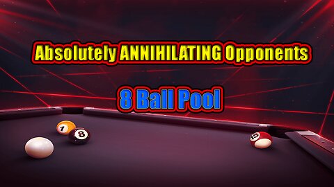 ✨ Absolutely ANNIHILATING Opponents | 8 Ball Pool