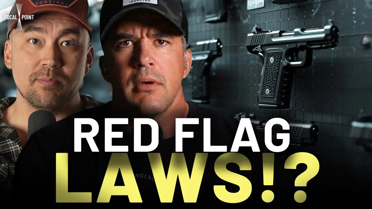 Are 'Red Flag Laws' that Restrict Firearm Ownership Unconstitutional❓ IRONCLAD