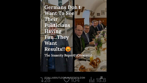 Germans Don't Want To See Their Politicians Having Fun...They Want Results!!😡