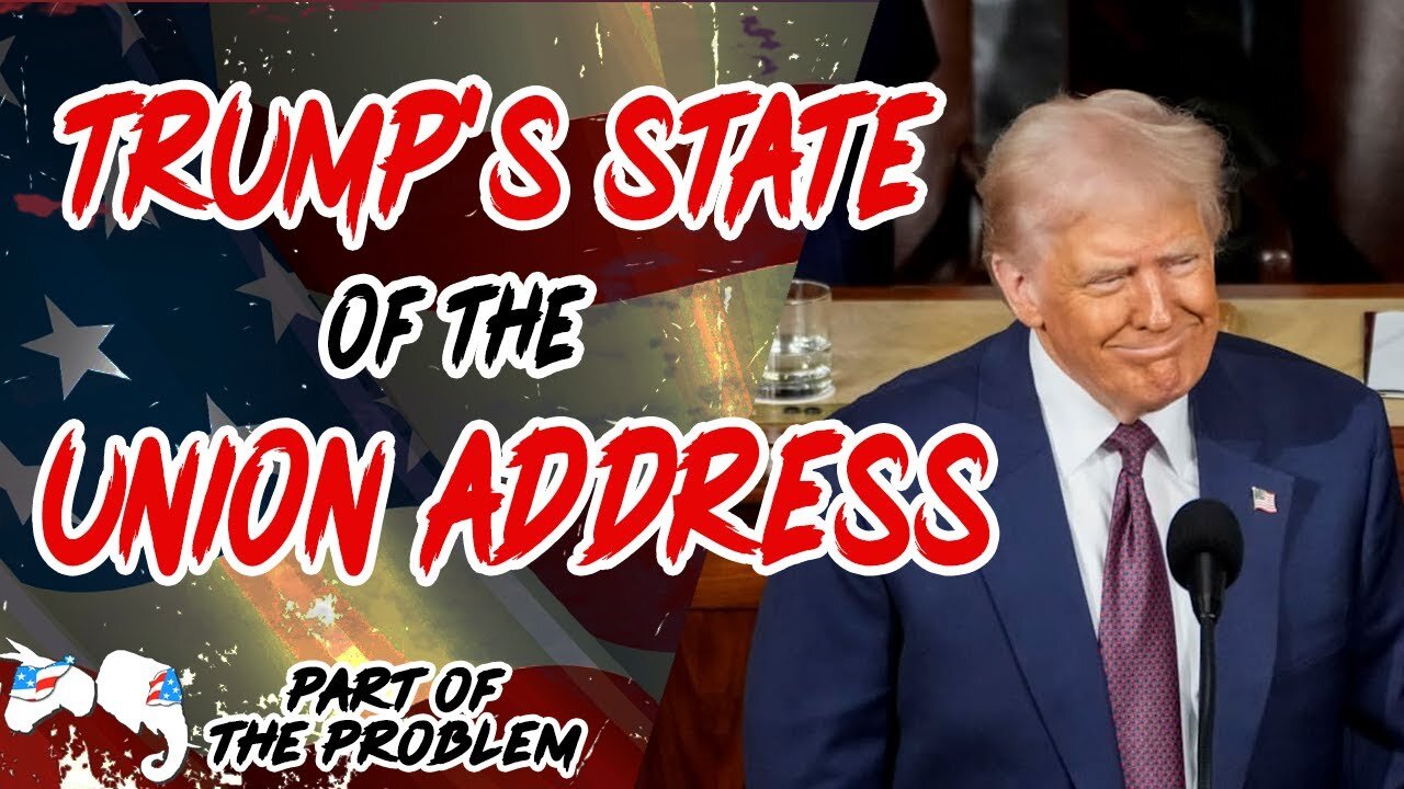 Dave Smith | Trump's State of the Union Address | Part Of The Problem 1239