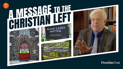 A Message to the Christian Left | Fireside Chat | PragerU