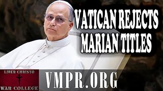 05 Nov 25, Jesus 911: Vatican Rejects Marian Titles