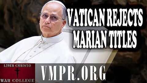 05 Nov 25, Jesus 911: Vatican Rejects Marian Titles