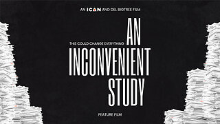 AN INCONVENIENT STUDY documentary - The Truth THEY Never Wanted You to See