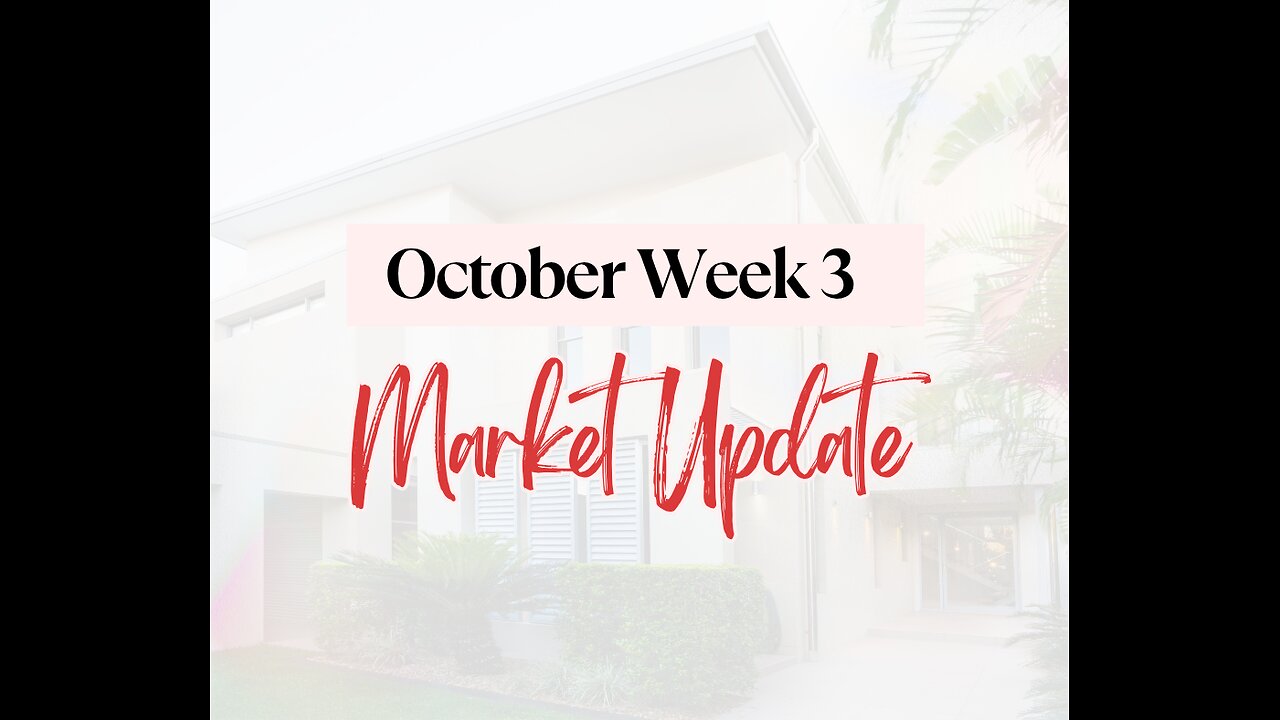 October Week 3 Market Update 2025