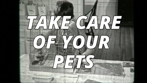 TAKE CARE OF YOUR PETS (c. 1960)