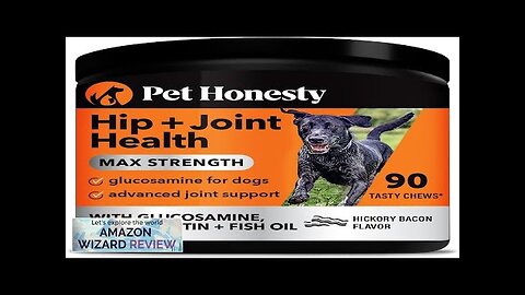 Pet Honesty Hip & Joint Health Max Strength Natural Joint Supplement Review