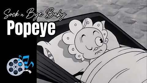 Sock-A-Bye Baby - 1934 (HD) | Eposide 06: Popeye the Sailor | By Fleischer Studios