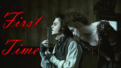 Sweeney & Lovett || First Time