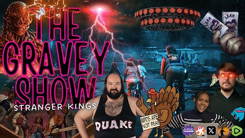 The Gravey Show: Episode 171 - Stranger Kings