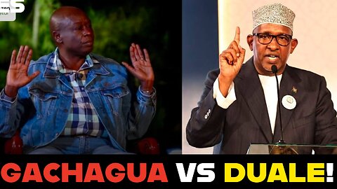 Gachagua vs. Duale - GACHAGUA FIRES BACK, Duale is Dividing Kikuyus & Somalis for Political Mileage!