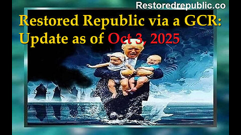 Restored Republic via a GCR. Update as of October 3, 2025 