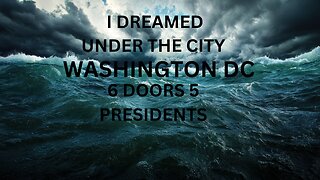 I DREAMED A DREAM UNDER WASHINGTON DC WAS 6 DOORS AND 5 PRESIDENTS